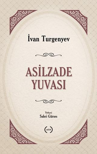 Asilzade Yuvası | Islık Yayınları (Ciltsiz) - Resim 1