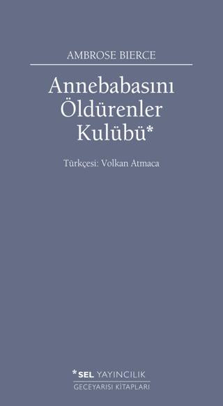 Annebabasını Öldürenler Kulübü | Sel Yayıncılık (Ciltsiz) - Resim 1