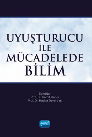 Uyuşturucu ile Mücadelede Bilim | Nobel Akademik Yayıncılık (Ciltsiz) - Resim 1