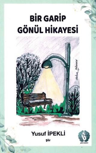 Bir Garip Gönül Hikayesi | Güler Akademi (Ciltsiz) - Resim 1