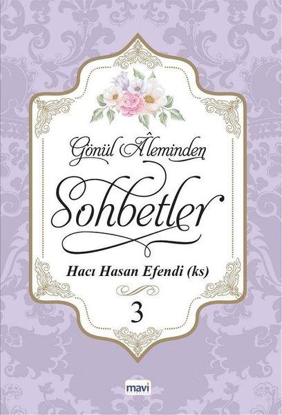 Gönül Aleminden Sohbetler 3