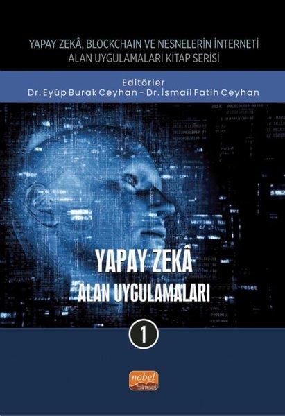 Yapay Zeka Uygulamaları - 1 | Nobel Bilimsel Eserler (İnce Kapak) - Resim 1