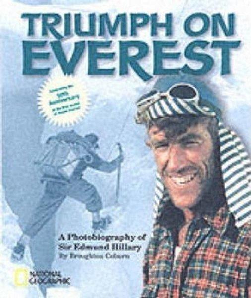 Triumph on Everest: A Photobiography of Sir Edmund Hillary (National Geographic Photobiographies) | Random House (İnce Kapak) - Resim 1