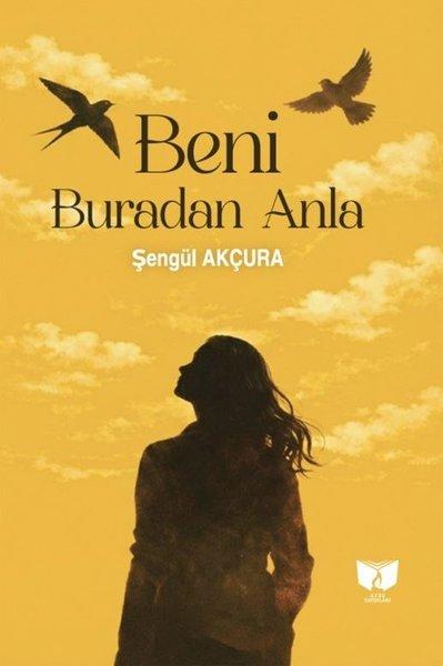 Beni Buradan Anla | Ateş Yayınları (İnce Kapak) - Resim 1