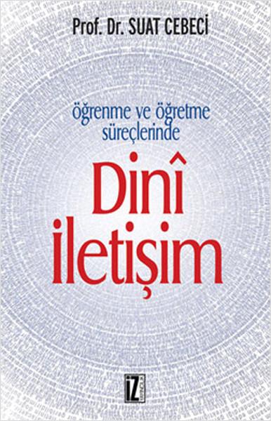 Dini İletişim | İz Yayıncılık - Araştırma-İnceleme Dizisi (İnce Kapak) - Resim 1