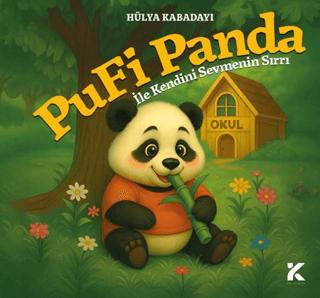 Pufi Panda İle Kendini Sevmenin Sırrı | Kiba Yayımcılık (Ciltsiz) - Resim 1