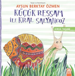 Küçük Ressam İle Kral Salyangoz | Altın Kitaplar (Ciltsiz) - Resim 1
