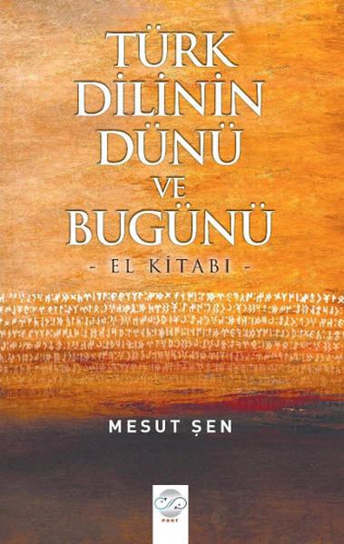Türk Dilinin Dünü ve Bugünü | Post Yayın (İnce Kapak) - Resim 1