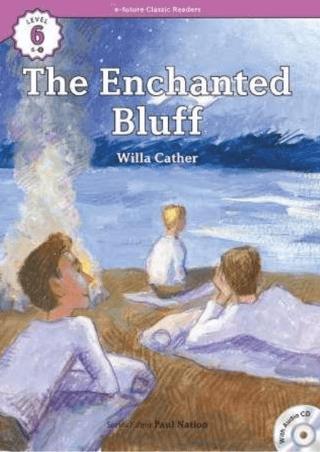The Enchanted Bluff +CD (eCR Level 6)