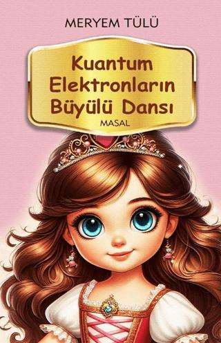 Kuantum Elektronların Büyülü Dansı | Alan Yayıncılık (Ciltsiz) - Resim 1