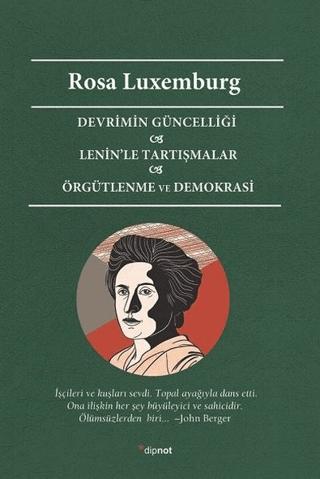 Devrimin Güncelliği - Lenin’le Tartışmalar - Örgütlenme ve Demokrasi