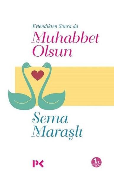 Evlendikten Sonra da Muhabbet Olsun | Profil Kitap (İnce Kapak) - Resim 1