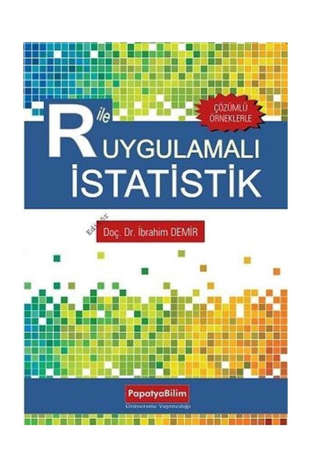R ile Uygulamalı İstatistik - Doç. Dr. İbrahim Demir kitap kapağı