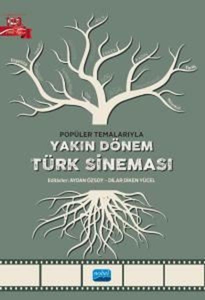 Yakın Dönem Türk Sineması - Popüler Temalarıyla | Nobel Akademik Yayıncılık (İnce Kapak) - Resim 1
