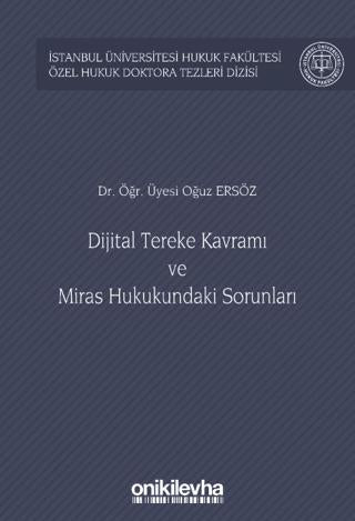 Dijital Tereke Kavramı ve Miras Hukukundaki Sorunları | On İki Levha Yayınları (Ciltli) - Resim 1