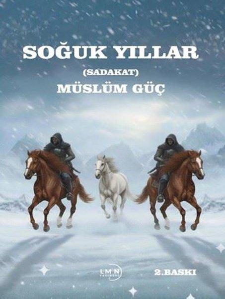 Soğuk Yıllar - Sadakat | Liman Yayınevi (İnce Kapak) - Resim 1
