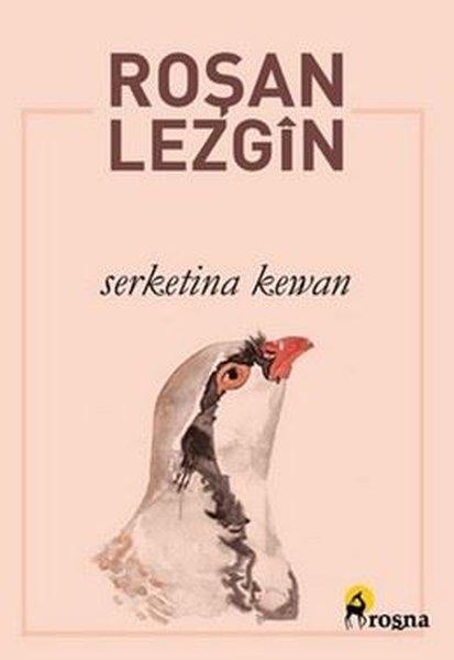 Serketina Kewan | Roşna Yayınları (İnce Kapak) - Resim 1