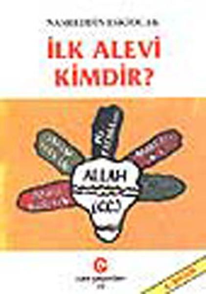 İlk Alevi Kimdir? | Can-Alevi Yayınları (İnce Kapak) - Resim 1