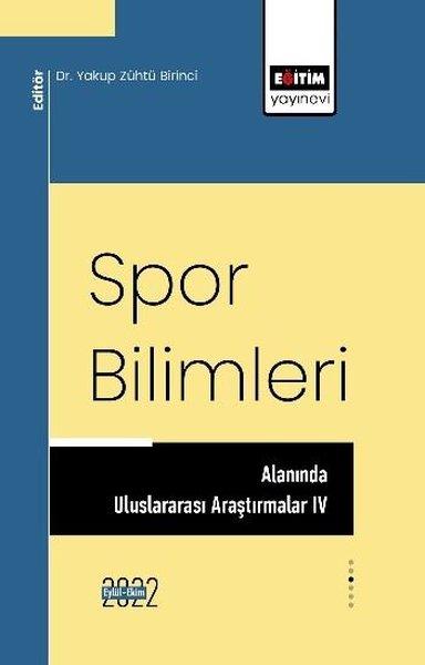 Spor Bilimleri Alanında Uluslararası Araştırmalar 4 | Eğitim Yayınevi (İnce Kapak) - Resim 1