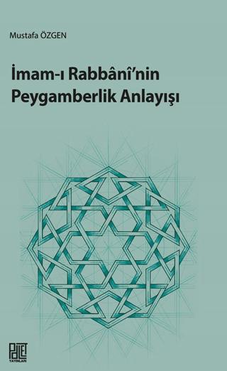 İmam-ı Rabbani’nin Peygamberlik Anlayışı