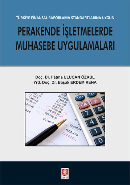 Perakende İşletmelerde Muhasebe Uygulamaları | Ekin Basım Yayın (İnce Kapak) - Resim 1