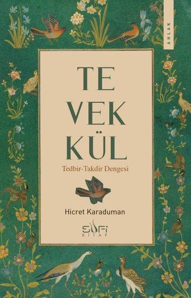 Tevekkül: Tedbir-Takdir Dengesi | Sufi Kitap (İnce Kapak) - Resim 1