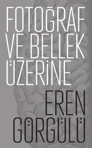 Fotoğraf ve Bellek Üzerine | Espas Sanat Kuram Yayınları (Cep Boy) - Resim 1