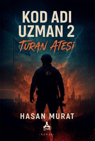 Kod Adı Uzman 2 - Turan Ateşi | Sonçağ Yayınları (İnce Kapak) - Resim 1