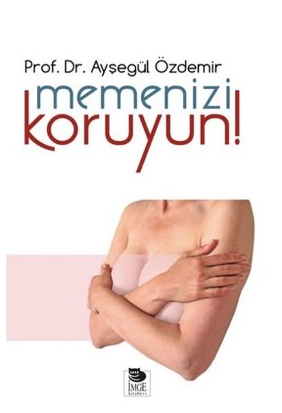 Memenizi Koruyun! | İmge Kitabevi (İnce Kapak) - Resim 1
