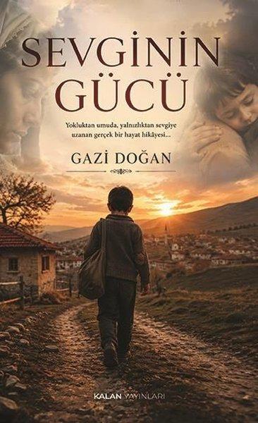 Sevginin Gücü | Kalan Yayınları (İnce Kapak) - Resim 1