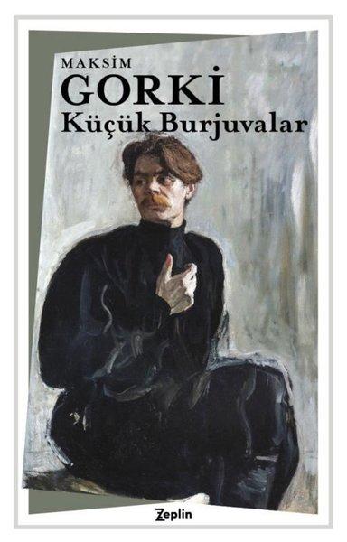 Küçük Burjuvalar | Zeplin Kitap (İnce Kapak) - Resim 1