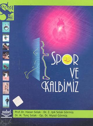 Spor ve Kalbimiz | Nobel Akademik Yayıncılık (Ciltsiz) - Resim 1
