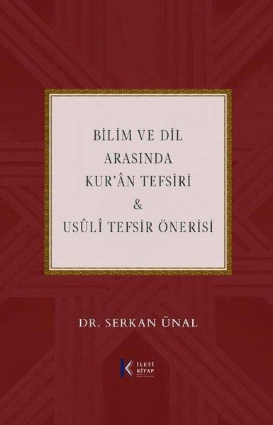 Bilim ve Dil Arasında Kur'an Tefsiri & Usuli Tefsir Önerisi | İleti Kitap (İnce Kapak) - Resim 1