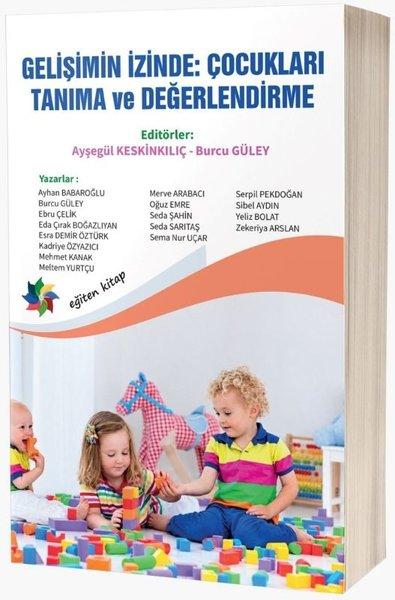 Gelişimin İzinde: Çocukları Tanıma ve Değerlendirme | Eğiten Kitap (İnce Kapak) - Resim 1