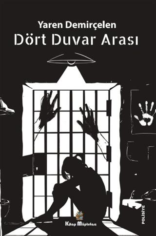 Dört Duvar Arası | Kitap Müptelası Yayınları (Ciltsiz) - Resim 1