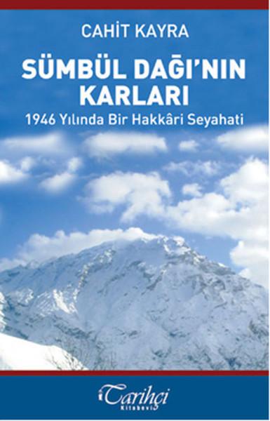 Sümbül Dağı'nın Karları | Tarihçi Kitabevi (İnce Kapak) - Resim 1