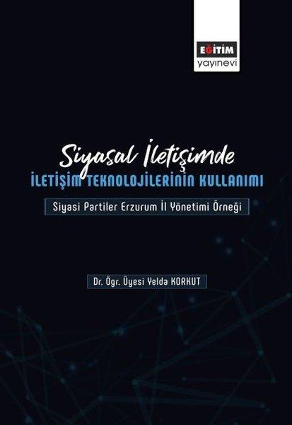 Siyasal İletişimde İletişim Teknolojilerinin Kullanımı | Eğitim Yayınevi (İnce Kapak) - Resim 1