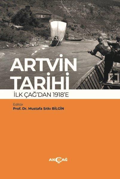 Artvin Tarihi İlk Çağ'dan 1918'e | Akçağ Yayınları (İnce Kapak) - Resim 1