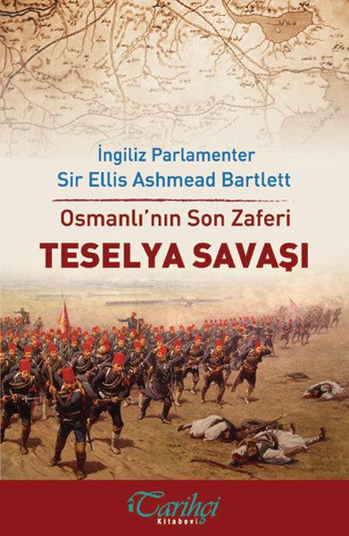 Osmanlı'nın Son Zaferi - Teselya Savaşı | Tarihçi Kitabevi (e-Kitap) - Resim 1