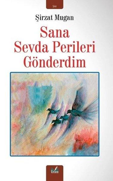 Sana Sevda Perileri Gönderdim | İzan Yayıncılık (İnce Kapak) - Resim 1