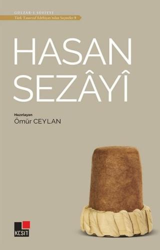 Hasan Sezayi - Türk Tasavvuf Edebiyatı'ndan Seçmeler 9 | Kesit Yayınları (Ciltsiz) - Resim 1