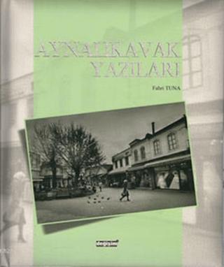 Aynalıkavak Yazıları | Değişim Yayınları (Ciltli) - Resim 1