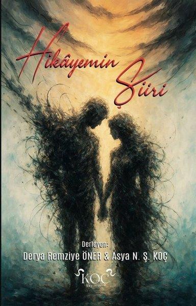 Hikayemin Şiiri | Koç Yayınları (Ciltli) - Resim 1