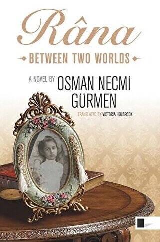 Rana Between Two Worlds - Osman Necmi Gürmen kitap kapağı