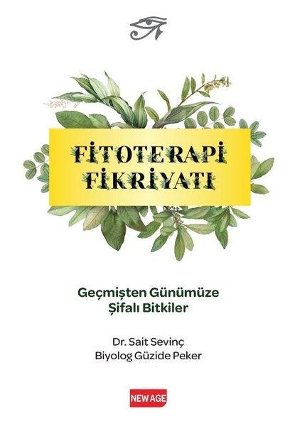 Fitoterapi Fikriyatı - Geçmişten Günümüze Şifali Bitkiler | New Age Yayınları (İnce Kapak) - Resim 1