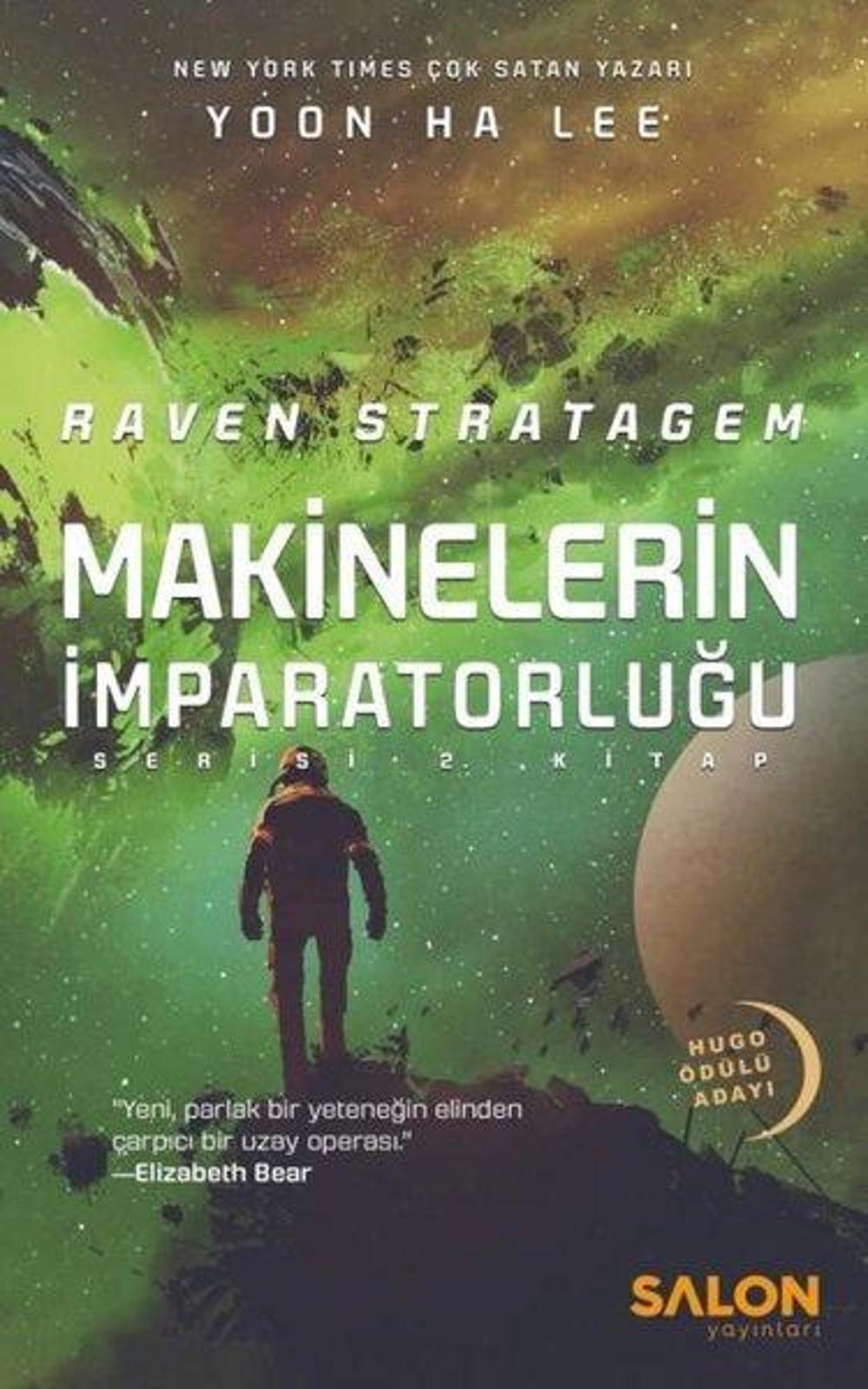 Raven Stratagem- Makinelerin İmparatorluğu 2.Kitap | Salon Yayınları