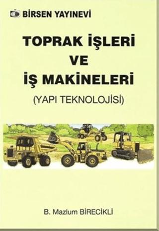 Toprak İşleri ve İş Makineleri | Birsen Yayınevi (Ciltsiz) - Resim 1