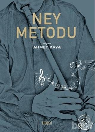 Ney Metodu - Neyzen Ahmet Kaya kitap kapağı