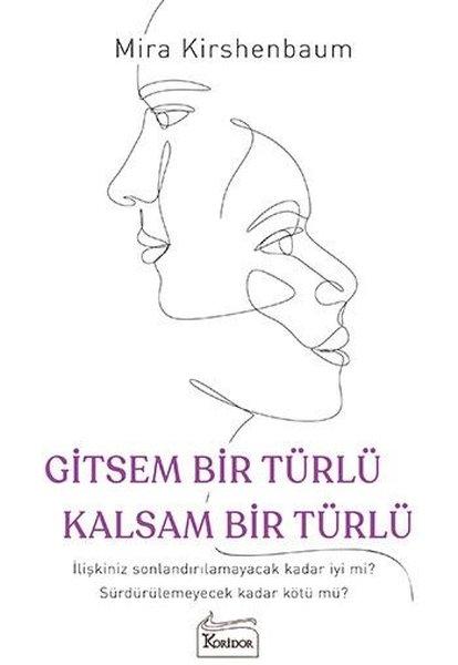 Gitsem Bir Türlü Kalsam Bir Türlü | Koridor Yayıncılık (İnce Kapak) - Resim 1