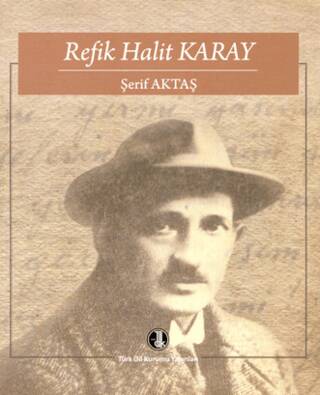 Refik Halit Karay - Prof. Dr. Şerif Aktaş kitap kapağı